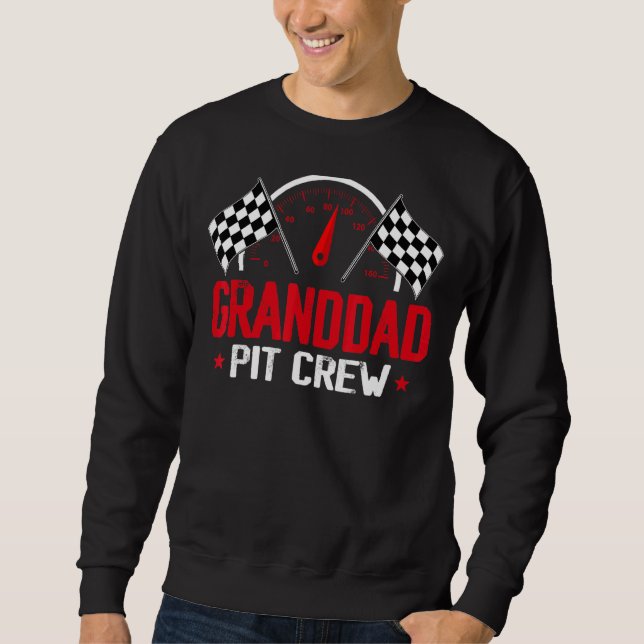 Granddad Pit Crew Race Car Birthday Party Racing F Sweatshirt (Front)