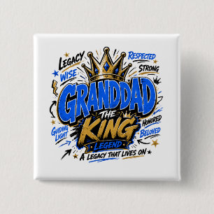 Granddad the King 15 Cm Square Badge