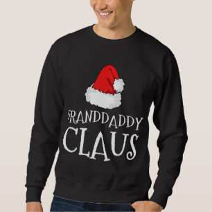 Granddaddy Claus Christmas Hat Family Group Matchi Sweatshirt