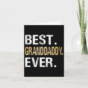 Granddaddy Ever Gifts From Granddaughter Grandson Card