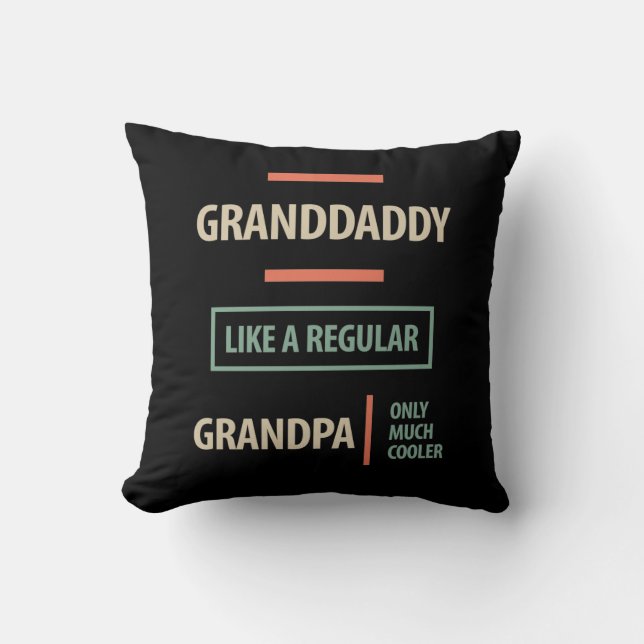 Granddaddy Like a Regular Grandpa Cushion (Front)