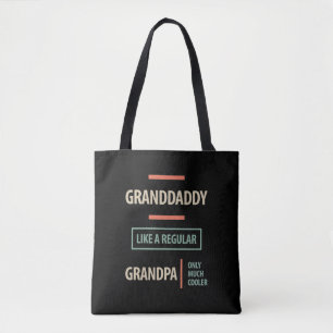 Granddaddy Like a Regular Grandpa Tote Bag