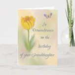 Granddaughter Birthday Remembrance Flower Card<br><div class="desc">Celebrate a granddaughter’s special life with them and let them know that you are thinking of them as they remember her loss today by sending this card.</div>