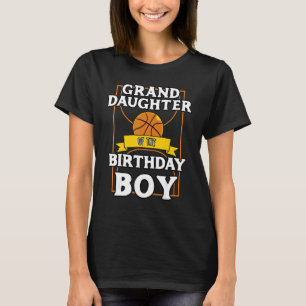 Granddaughter Of The Birthday Baller Basketball Bd T-Shirt