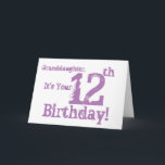 Granddaughter's 12th birthday in purple. card<br><div class="desc">A white background featuring pink text,  on this fun,  birthday greeting for a granddaughter. My Funny Mind Greetings.</div>