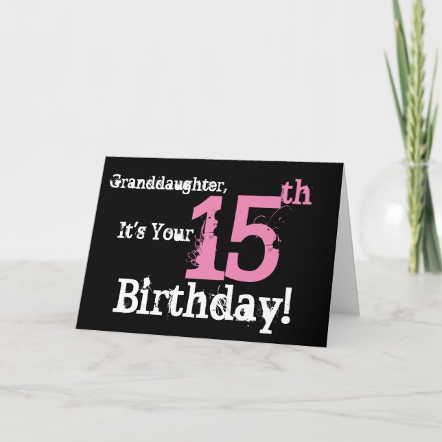 Granddaughter's 15th birthday, black, pink. card (Front)