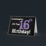 Granddaughter's 16th birthday, black, purple. card<br><div class="desc">A black background featuring white and purple text,  on this fun,  birthday greeting for a granddaughter. My Funny Mind Greetings.</div>