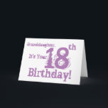 Granddaughter's 18th birthday in purple. card<br><div class="desc">A white background featuring pink text,  on this fun,  birthday greeting for a granddaughter. My Funny Mind Greetings.</div>