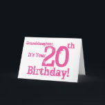 Granddaughter's 20th birthday in pink. card<br><div class="desc">A white background featuring pink text,  on this fun,  birthday greeting for a granddaughter. My Funny Mind Greetings.</div>