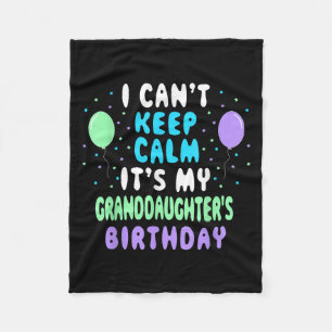 Granddaughter's Birthday, I Can't Keep Calm Fleece Blanket