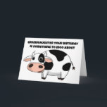 GRANDDAUGHTERS BIRTHDAY IS SOMETHING TO MOO ABOUT CARD<br><div class="desc">THANK YOU FOR STOPPING BY ONE OF MY EIGHT STORES!</div>