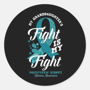 Granddaughter's Fight Is My Fight Pkd Awareness Classic Round Sticker