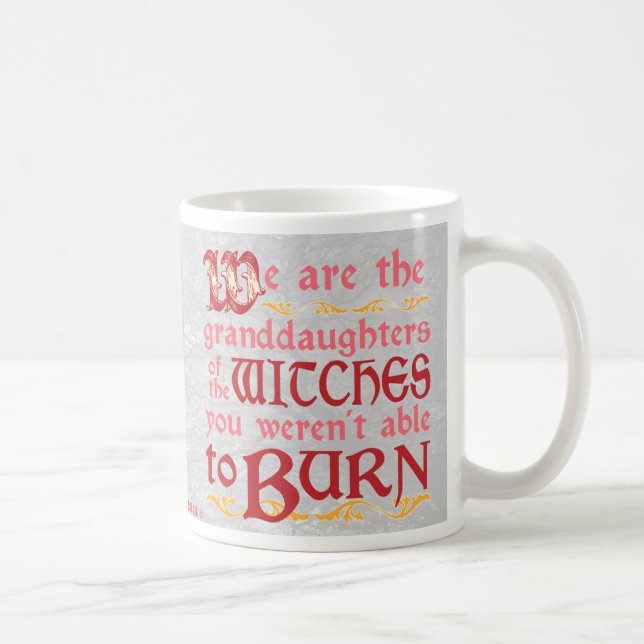 Granddaughters of Witches Coffee Mug (Right)