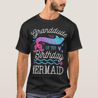 Granddude Of The Birthday Mermaid Theme Family Bda T-Shirt