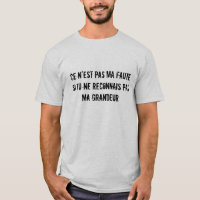 Grandeur (Greatness in French) Shirt