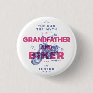 Grandfather and biker the man the myth the legend  3 cm round badge