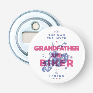 Grandfather and biker the man the myth the legend bottle opener