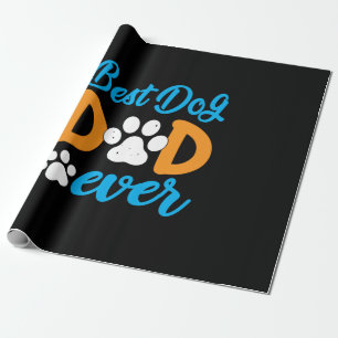 Grandfather Gift   Best Dog Dad Ever Wrapping Paper