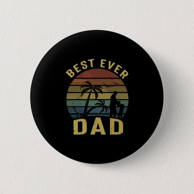 Grandfather Gift | Best Ever Dad 6 Cm Round Badge (Front)
