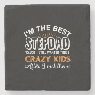 Grandfather Gift I Am The Best Step Dad Stone Coaster