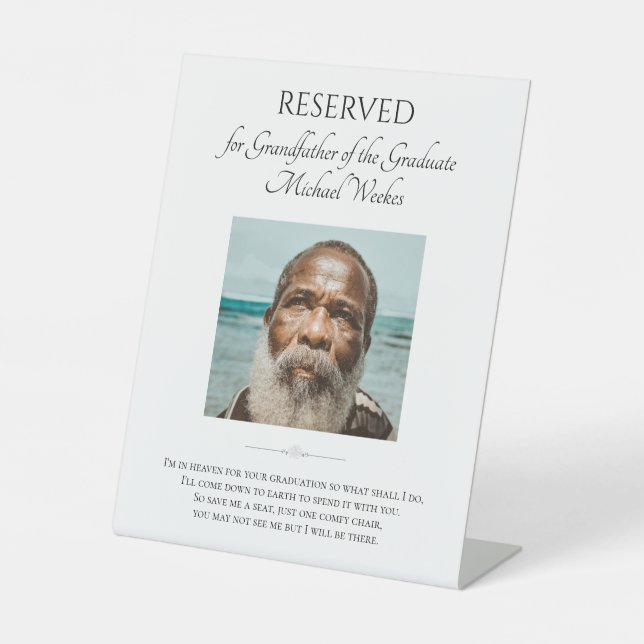 Grandfather of Graduate Save A Seat Photo Memorial Pedestal Sign (Front)