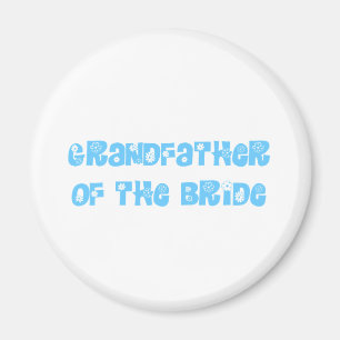 Grandfather of the Bride Magnet