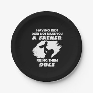 Grandfather Quotes   A Father Raising Them Does Paper Plate