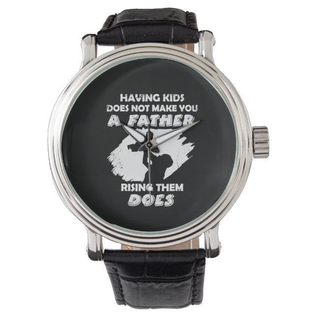 Grandfather Quotes | A Father Raising Them Does Watch (Front)