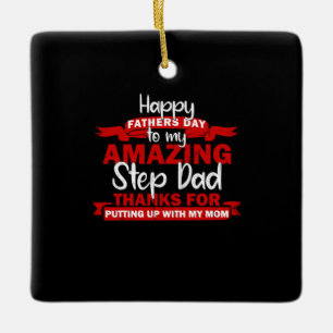 Grandfather Quotes   Amazing Step Daddy Ceramic Ornament