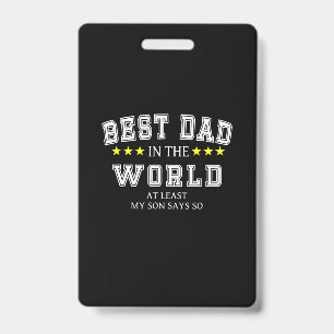 Grandfather Quotes Best Dad In The World ID Badge