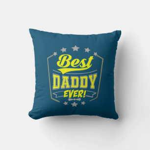 Grandfather Quotes   Best Daddy Ever Cushion