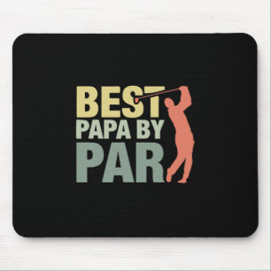 Grandfather Quotes Best Papa By Par Golf Mouse Pad