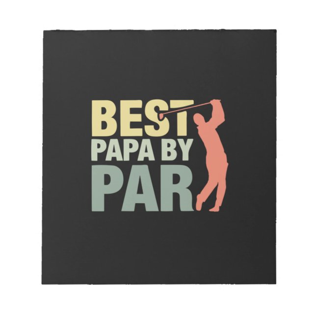 Grandfather Quotes | Best Papa By Par Golf Notepad (Front)