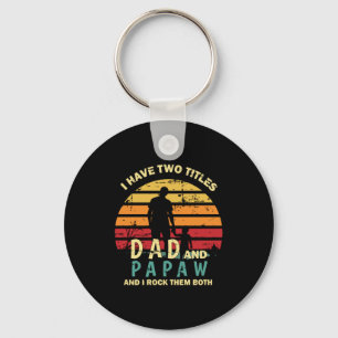 Grandfather Quotes   Dad And Papa I Rock Them Key Ring