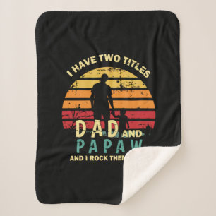 Grandfather Quotes   Dad And Papa I Rock Them Sherpa Blanket