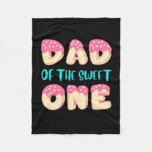 Grandfather Quotes Dad Of The Sweet One Fleece Blanket