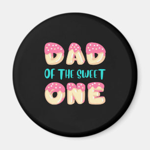 Grandfather Quotes Dad Of The Sweet One Magnet