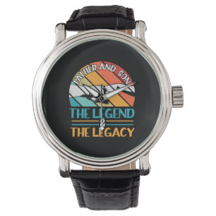 Grandfather Quotes Father And Son The Legend Watch