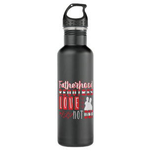 Grandfather Quotes   Fatherhood Requires Love 710 Ml Water Bottle