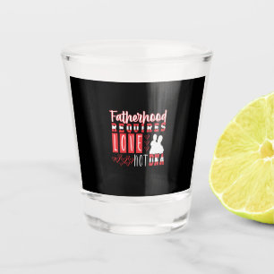 Grandfather Quotes Fatherhood Requires Love Shot Glass
