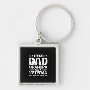 Grandfather Quotes I Am A Dad And A Veteran Key Ring