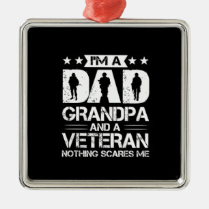 Grandfather Quotes   I Am A Dad And A Veteran Metal Tree Decoration