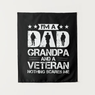 Grandfather Quotes I Am A Dad And A Veteran Tapestry