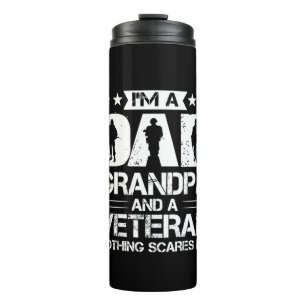Grandfather Quotes I Am A Dad And A Veteran Thermal Tumbler