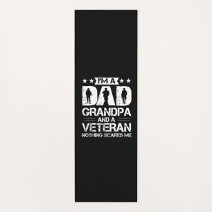 Grandfather Quotes I Am A Dad And A Veteran Yoga Mat