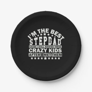Grandfather Quotes   I Am The Best Stepdad Paper Plate