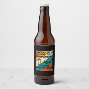 Grandfather Quotes   I Keep All My Dad Beer Bottle Label