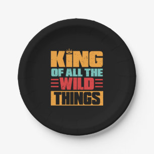 Grandfather Quotes   King Of All The Wild Things Paper Plate