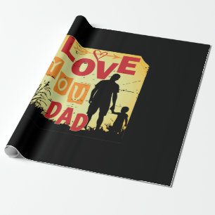 Grandfather Quotes   Love You Dad Wrapping Paper