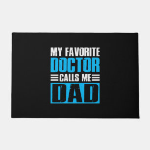 Grandfather Quotes My Favorite Doctor Calls Me Dad Doormat